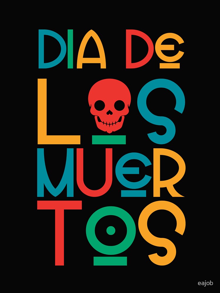 DIA DE LOS MUERTOS by eajob