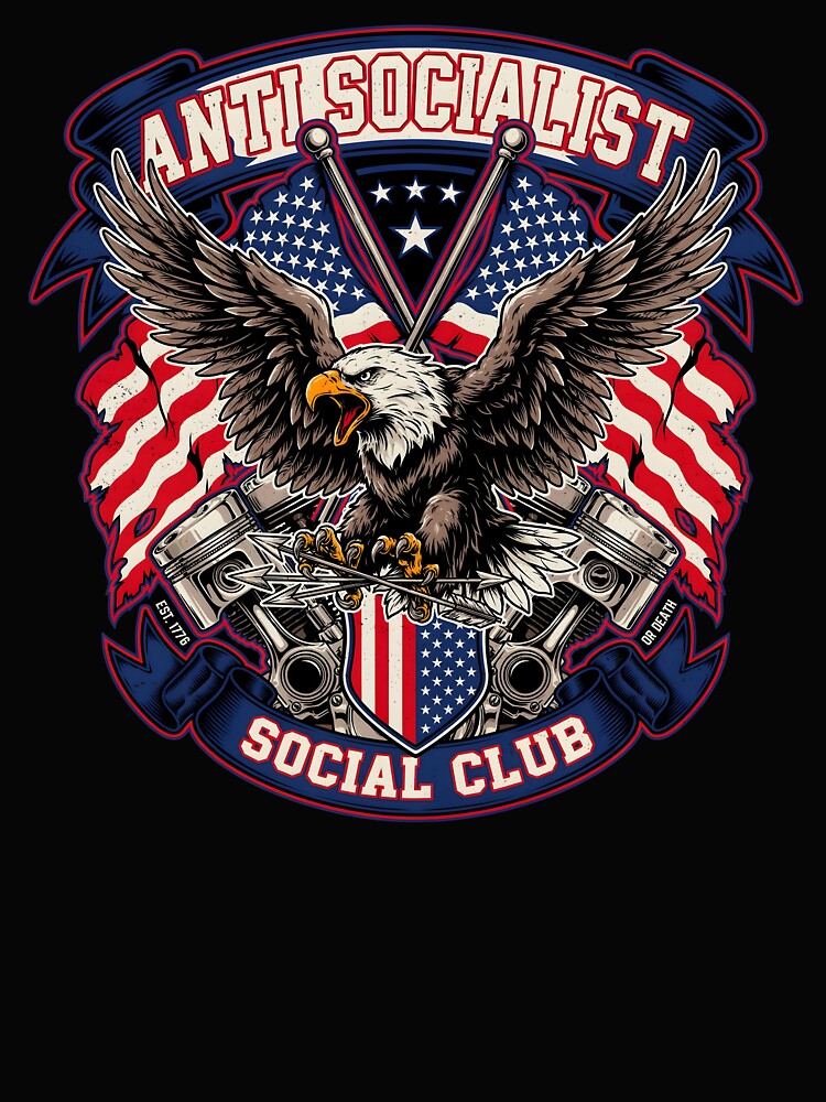 Anti Socialist Social Club Patriotic Humor and Anti Socialism by Redgiant87x
