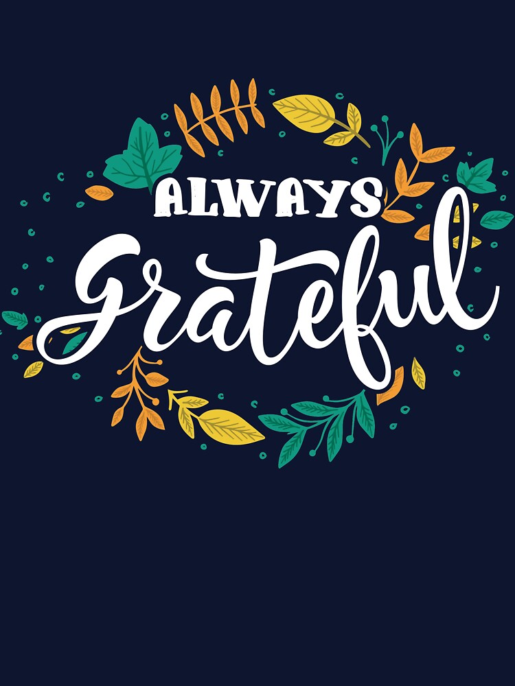 Always Grateful by mmos
