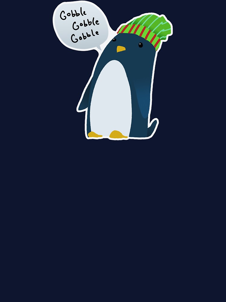 Gobble Gobble Gobble Penguin by mrnicolson