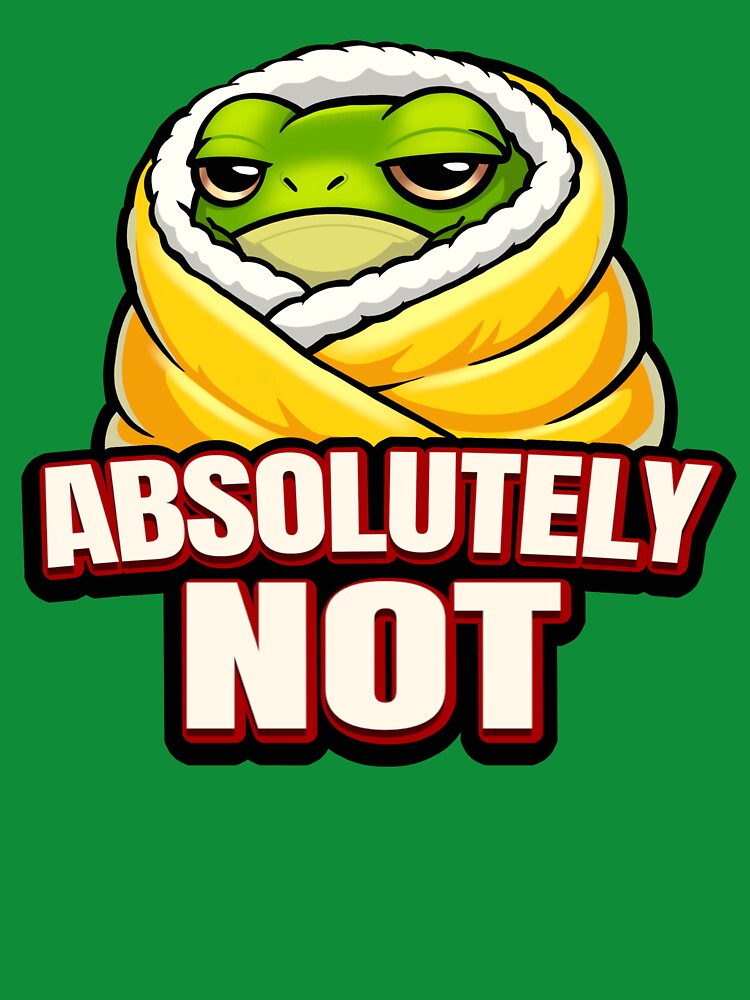 Absolutely Not Frog – Funny Lazy Frog Meme by RitaRuni1992