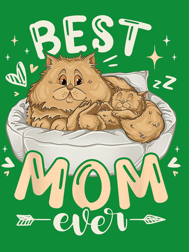 Best Cat Mom Ever Cute Mother Cat and Kitten Art by NoeValdric