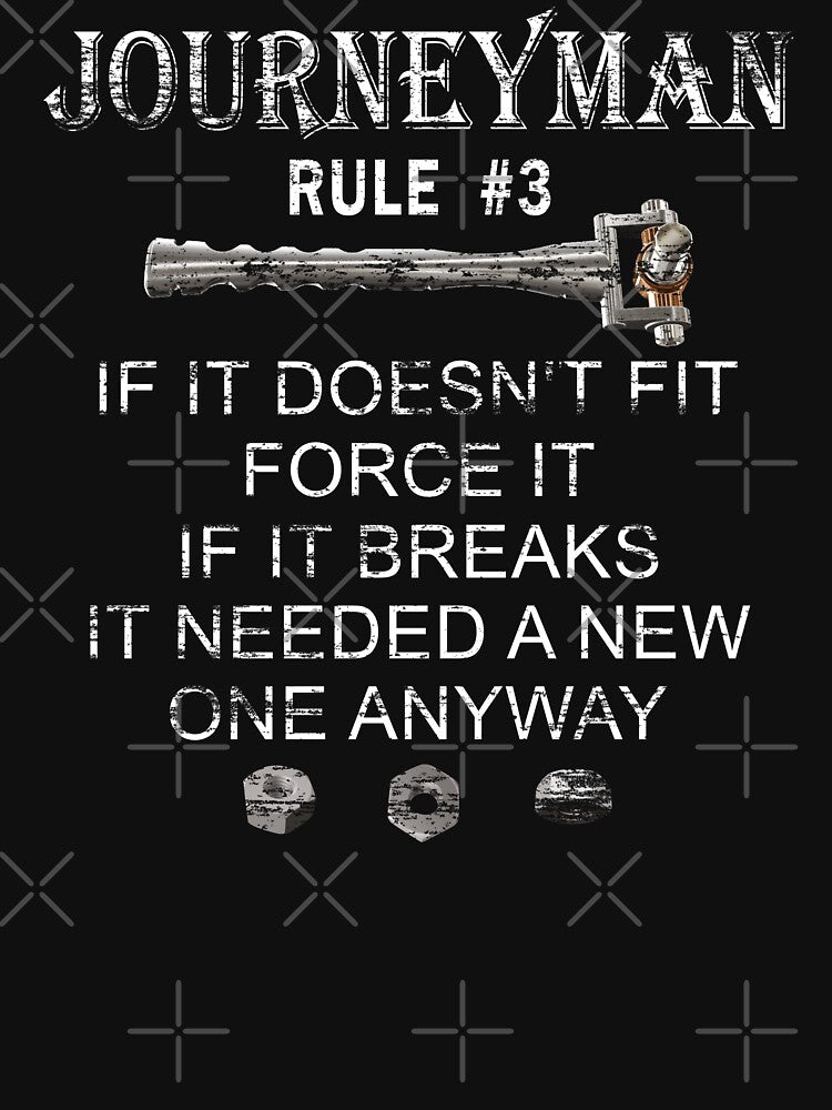 Auto Mechanic Journeyman Rule #3 by NoBonesLife