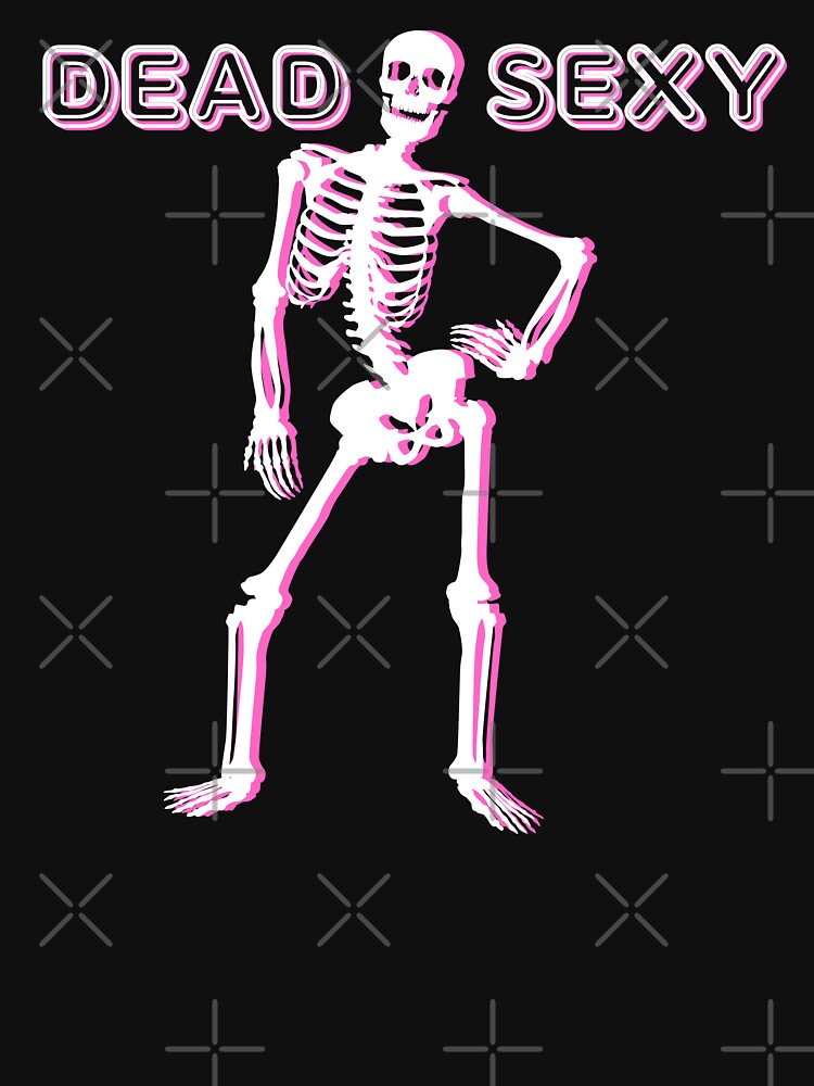 Dead Sexy Skeleton Funny Skeleton for Halloween by theflandonian