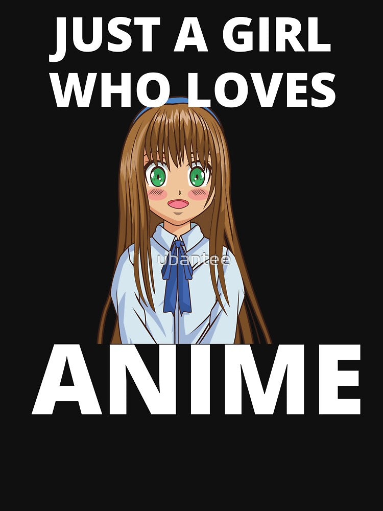 just a girl who loves anime by ubantee