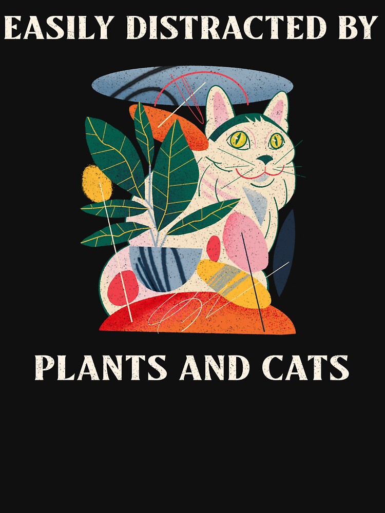 Easily Distracted By Plants and Cats by JoliebyLCG