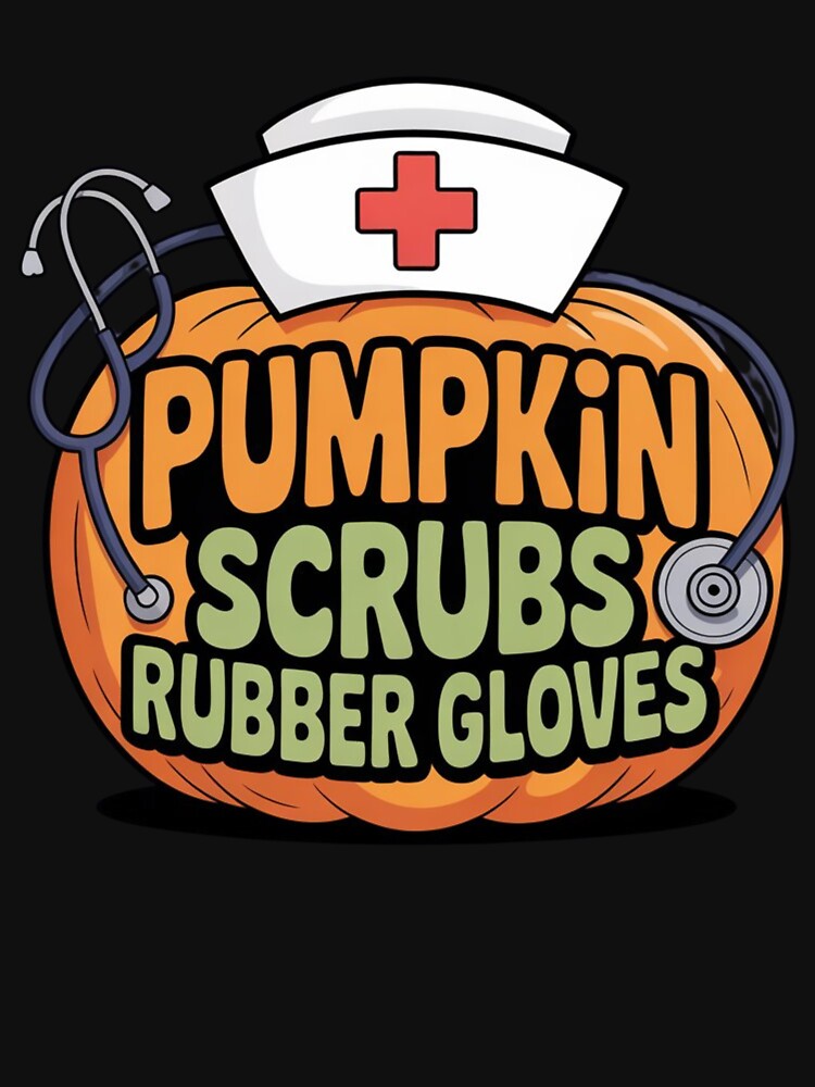 Pumpkin Scrubs Rubber Gloves Halloween Costume Nursing Nurse by Dabbing Turtle Designs