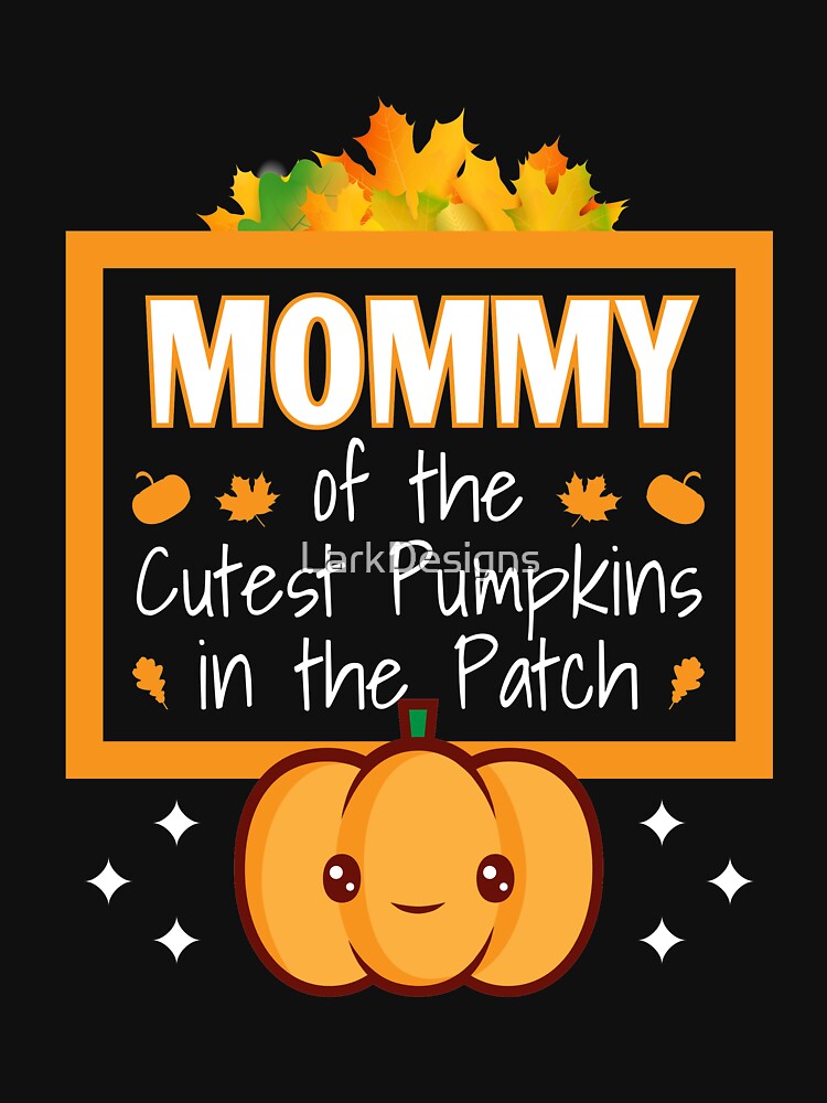 Mommy of the Cutest Pumpkins in the Patch Cute Mom Graphic by LarkDesigns