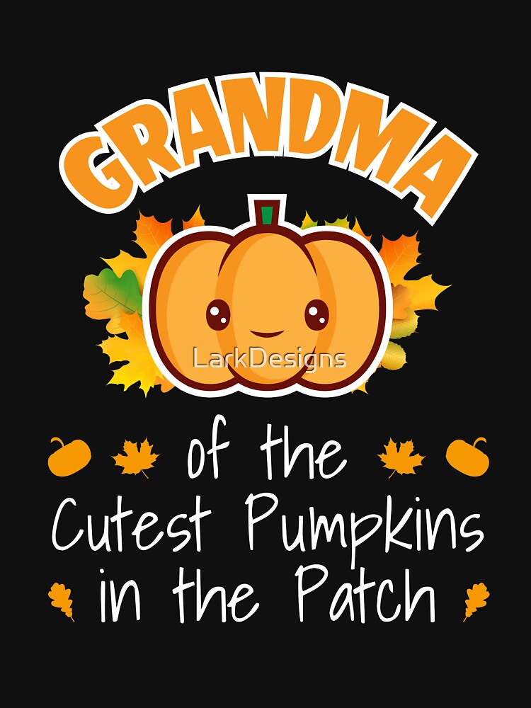 Grandma of the Cutest Pumpkins in the Patch Cute Fall by LarkDesigns