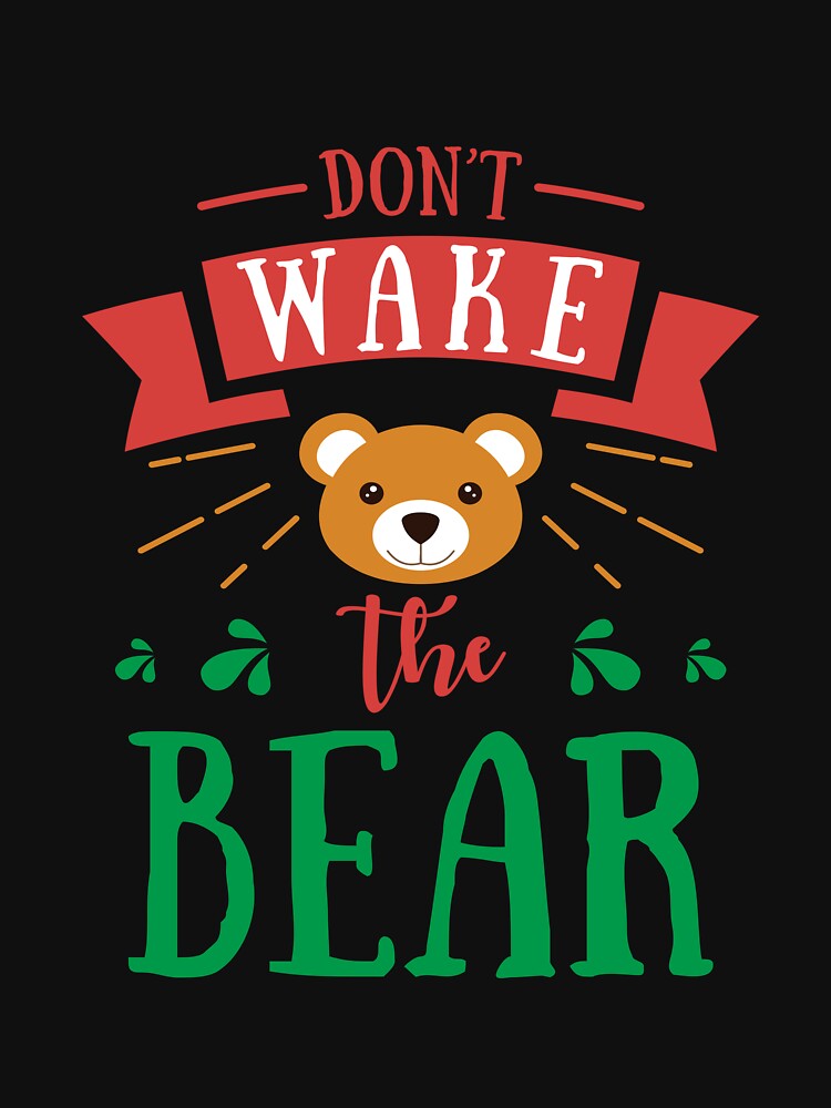 Don't Wake Bear by Inside  Export⭐⭐⭐⭐⭐(2965)