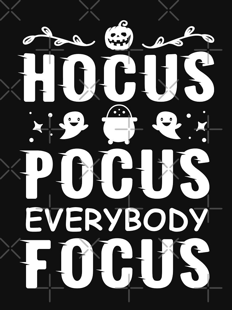 Hocus Pocus Everybody Focus - White Halloween Text with Cute Pumpkin by Respire2020