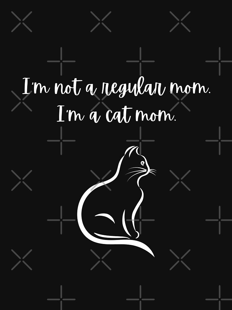 I'm Not A Regular Mom. I'm A Cat Mom. White. by Megurix