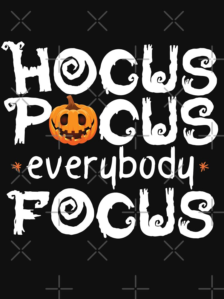 Hocus Pocus Everybody Focus - Halloween Text with Cute Pumpkin by Respire2020