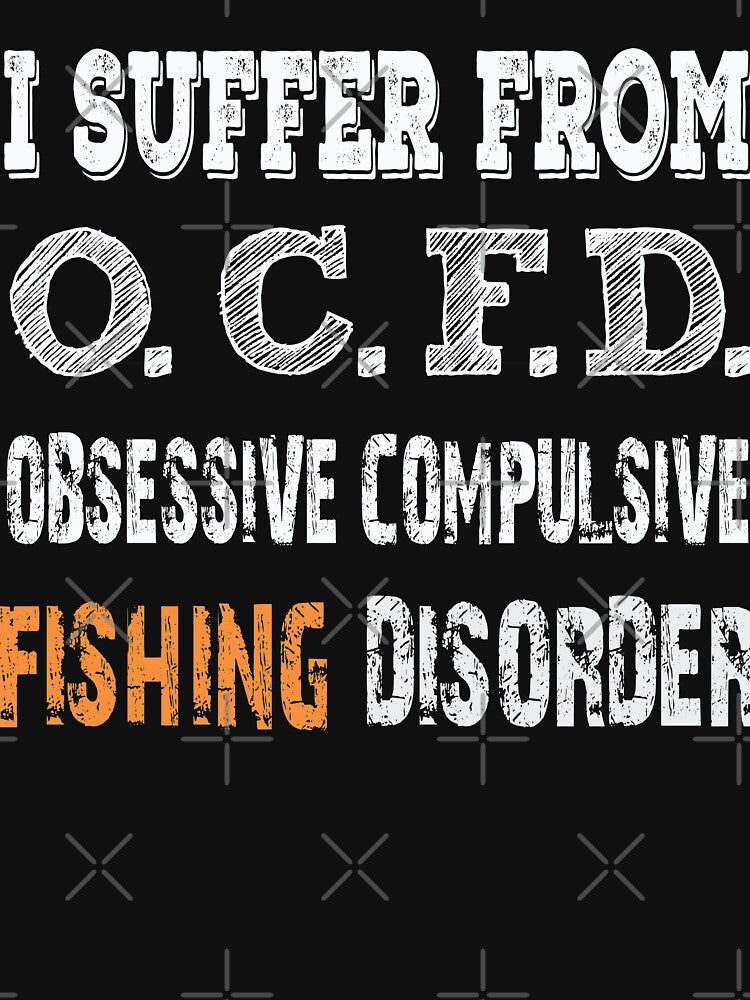 I Suffer From Fishing Disorder by URBANBOX