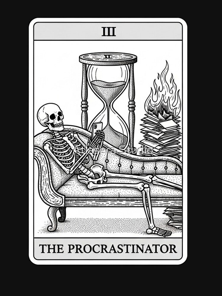The Procrastinator - Funny Skeleton Tarot Card T-Shirt by Atlasera Studio