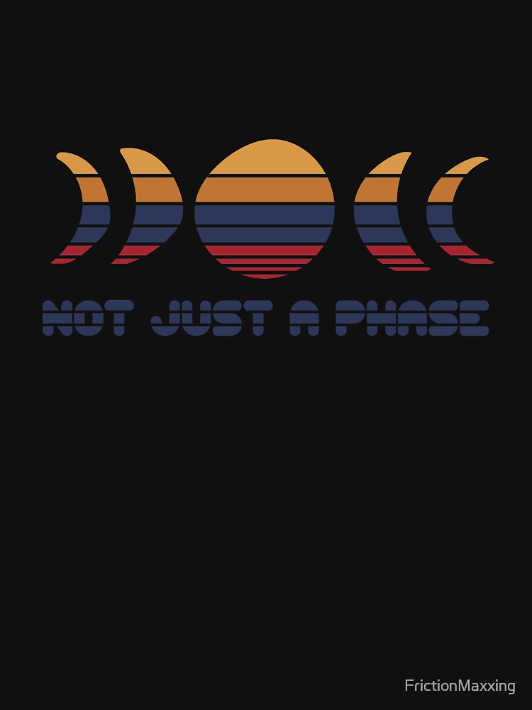 Not just a Phase by FrictionMaxxing