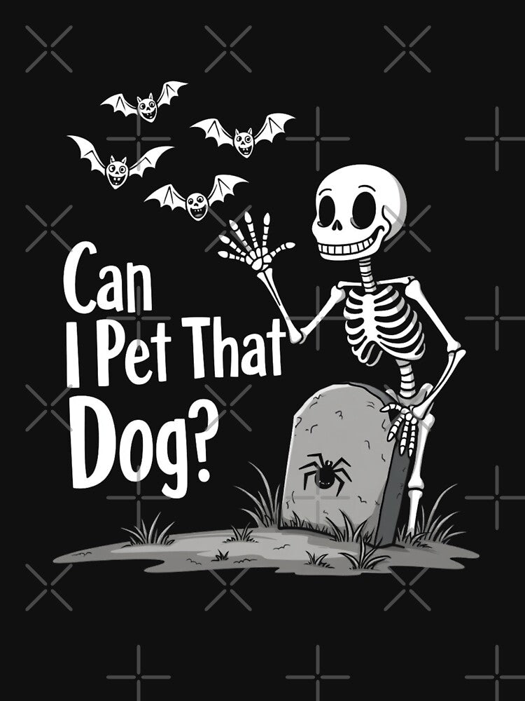 Spooky Skeleton Humor: Can I Pet That Dog Halloween Design by Moad Fahim