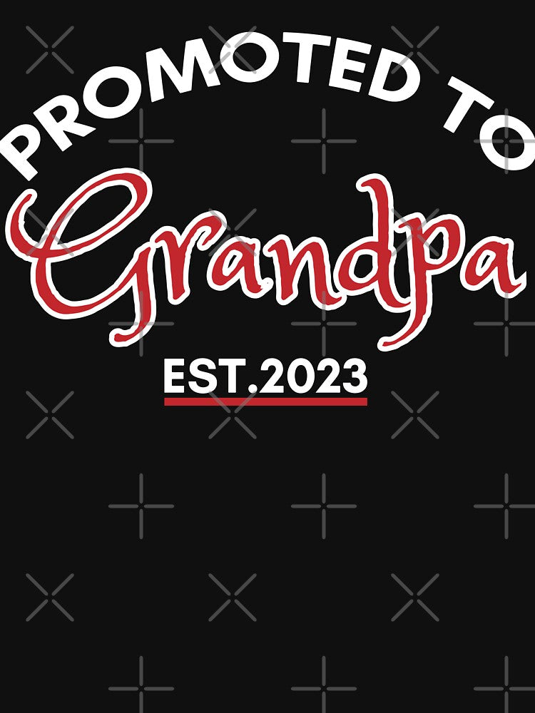 Promoted to Grandpa EST. 2023 by backham-design