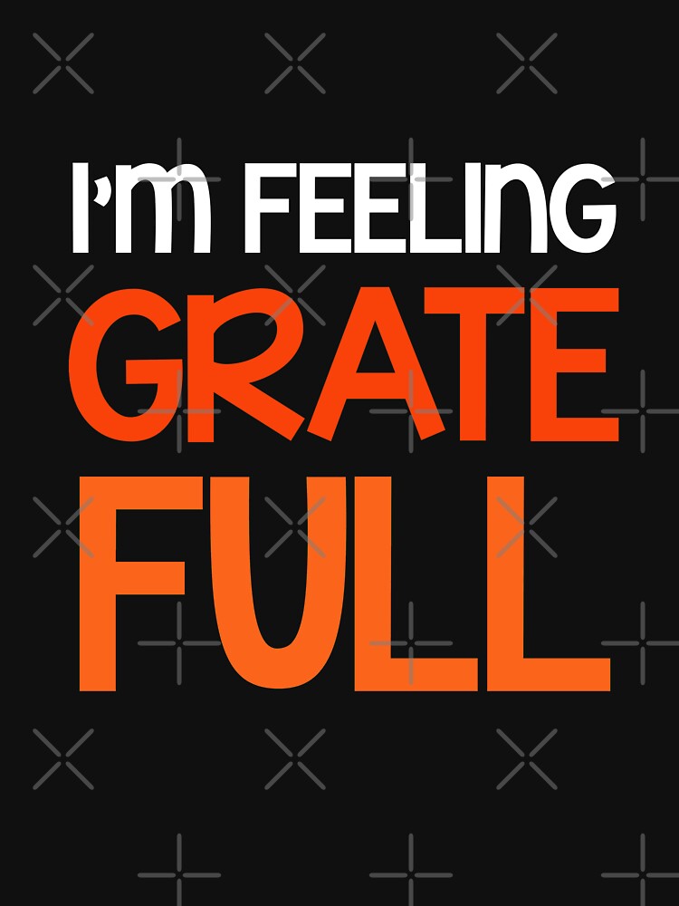 I'm Feeling Grateful by Mad Over Store
