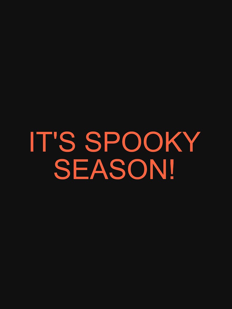 IT'S SPOOKY SEASON by emilywerfel