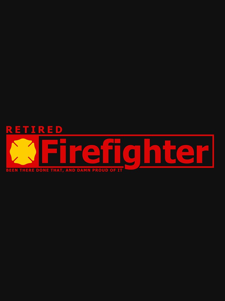 Great Retired Firefighter Gift Proud Strong Courage by djpraxis