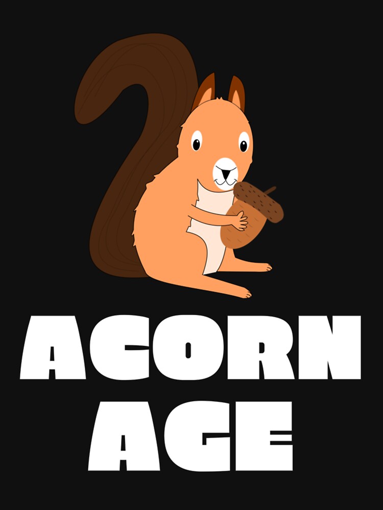ACORN AGE by CrazyDog503