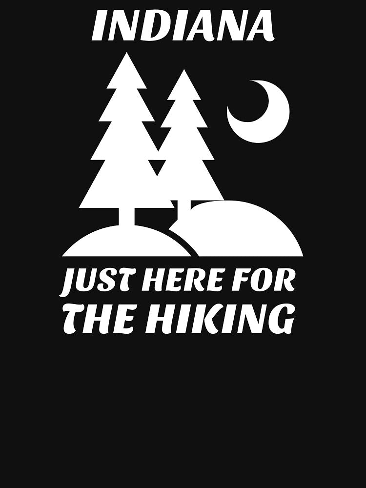 INDIANA JUST HERE FOR THE HIKING by JMBoy