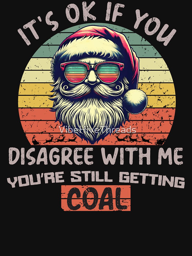 Retro Santa with Vintage Shades-Disagree by VibeHiveThreads