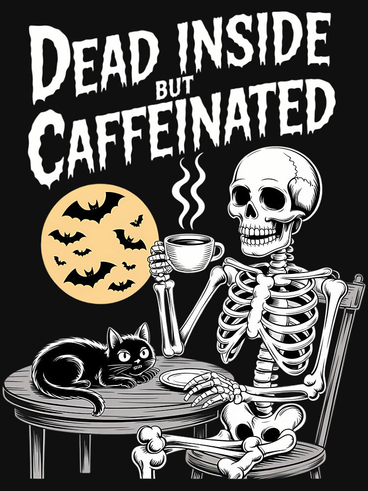 Funny Coffee Lovers Dead Inside But Caffeinated Skeleton by tiemacopaxer