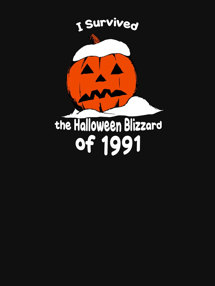 I Survived the Halloween Blizzard of 1991 (white text) by Designs or whatever...