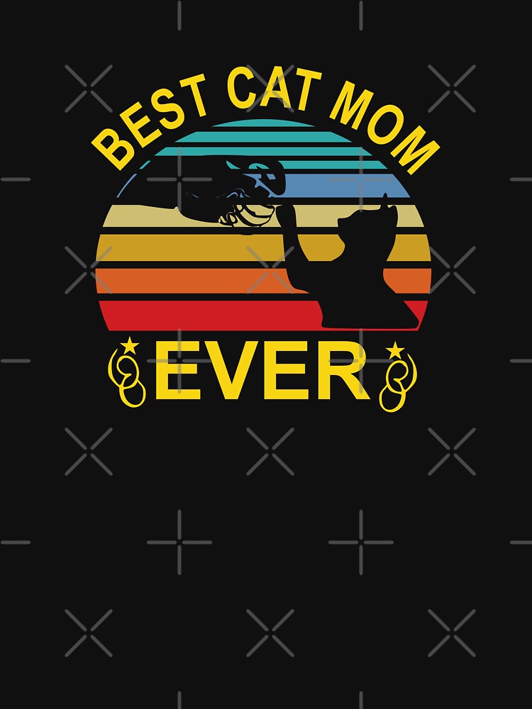 Best Cat Mom Ever by Moeez Javed