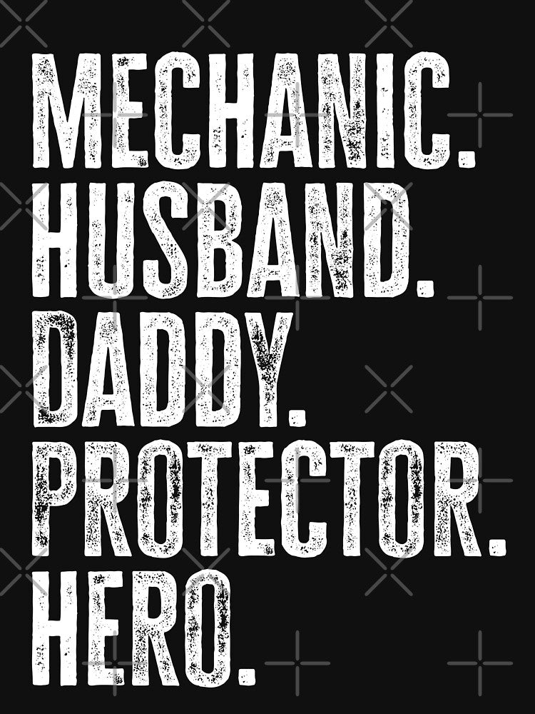 Mechanic Husband Daddy Protector Hero Gift Dad Father's Day by WYGSTORE