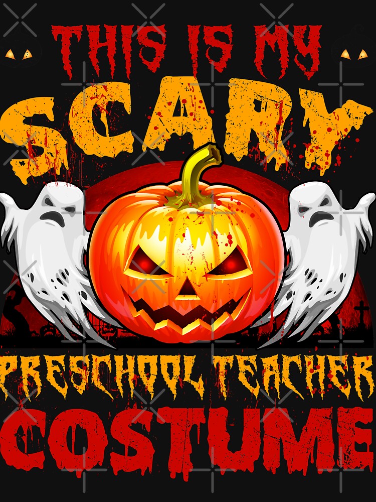 This Is My Scary Preschool Teacher Halloween Costume by TheWildStyle