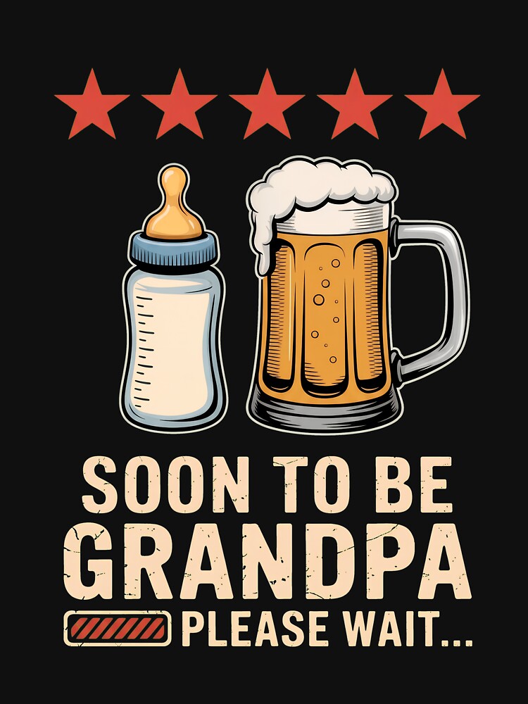 Soon To Be Grandpa Please Wait Loading by SketchyCrew