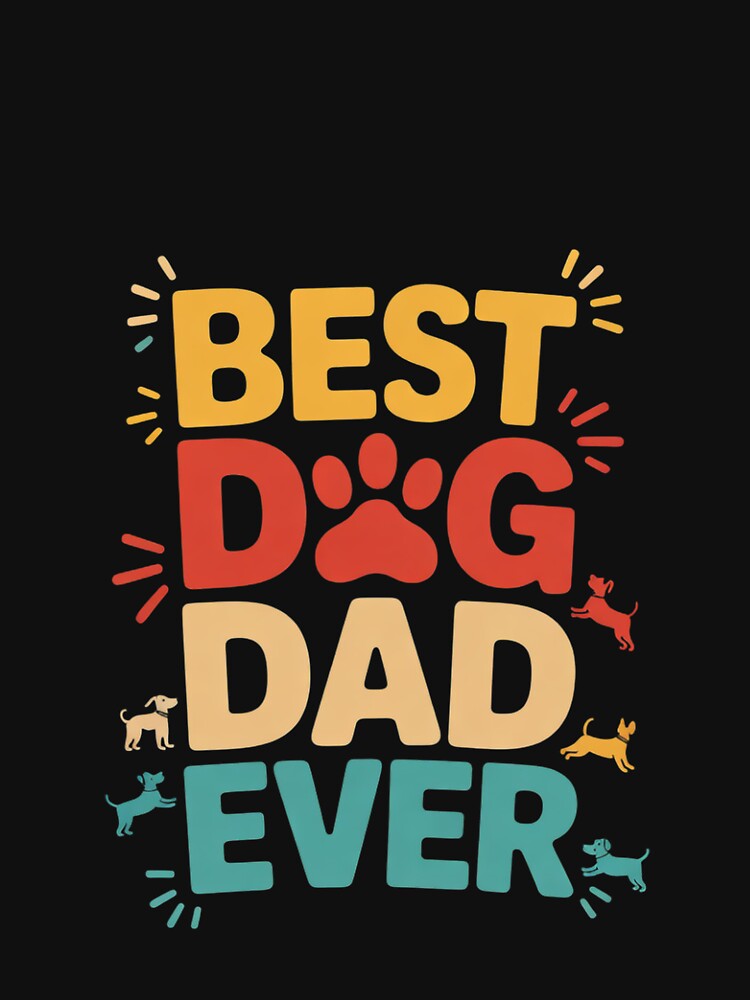 Best Dog Dad Ever Fathers Day Dog Dad by MarryIsMonth