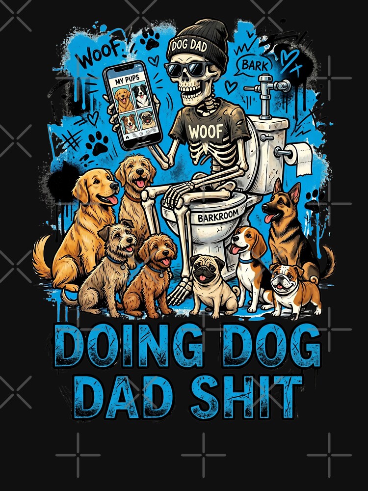 Doing Dog Dad Shit by dudelinart