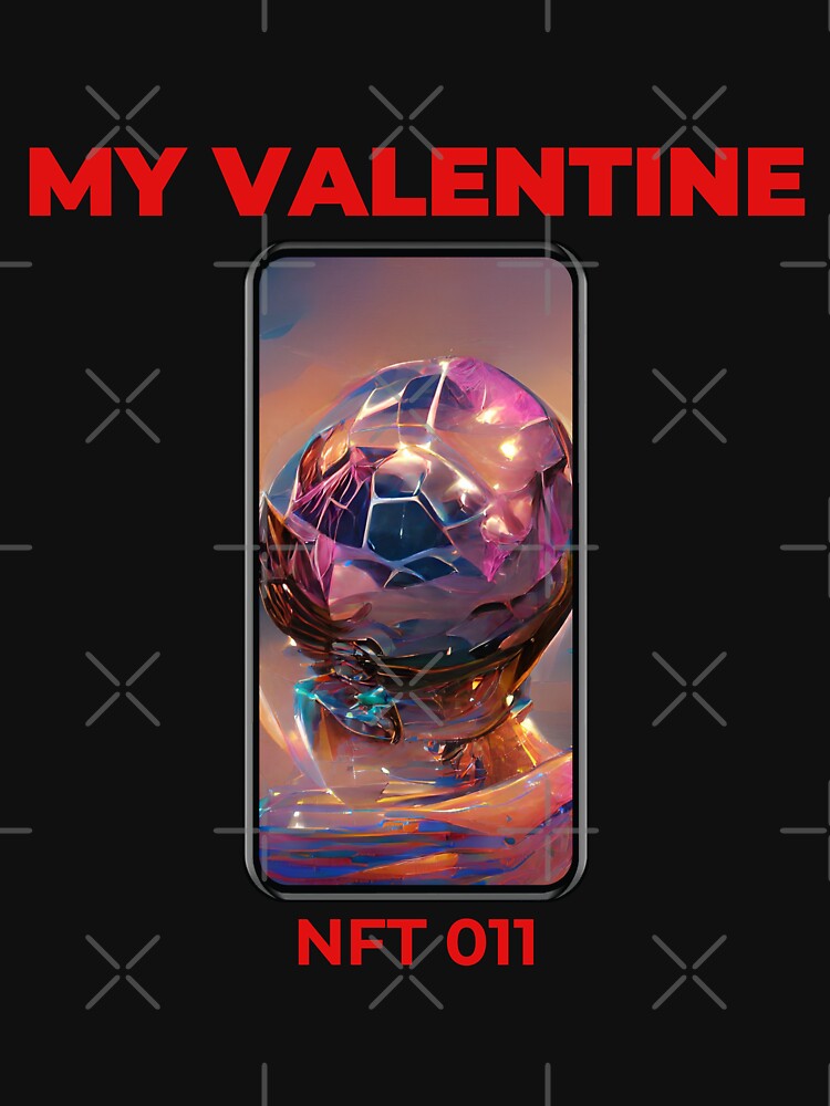 My Valentine Is A Non-Fungible Token NFT 011 by patricklevar