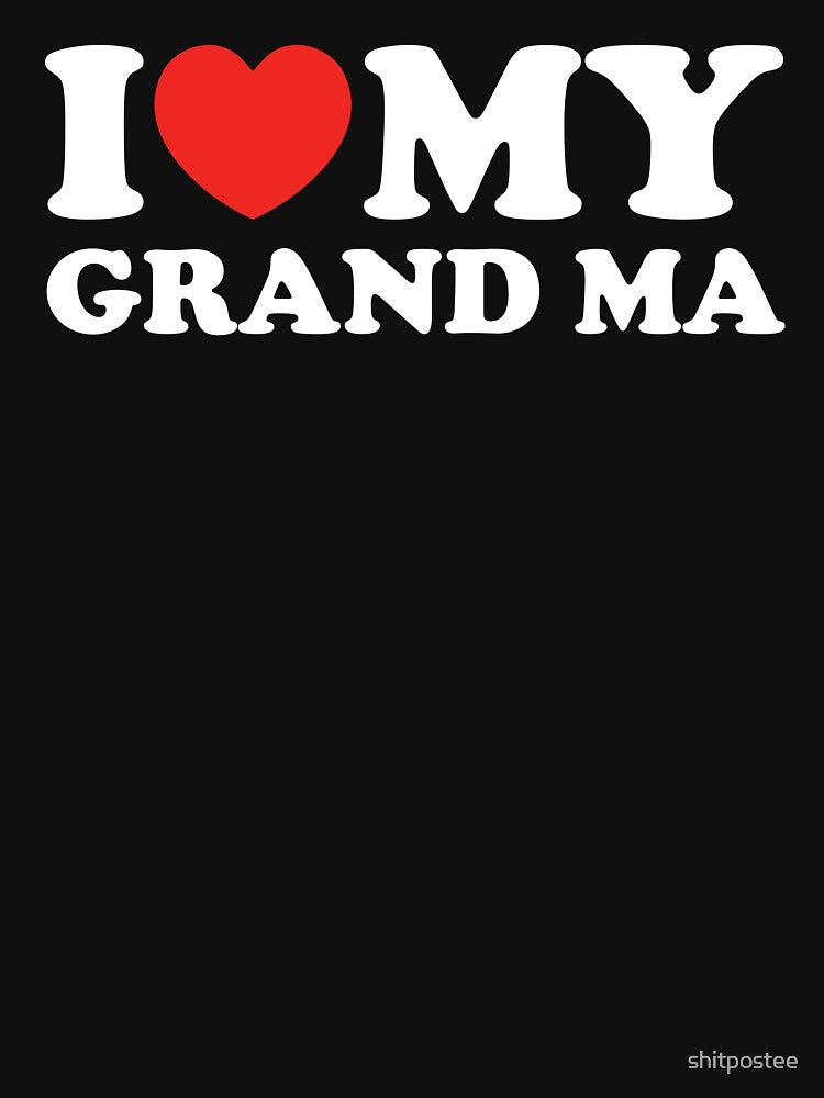 I Love My Grandma by shitpostee