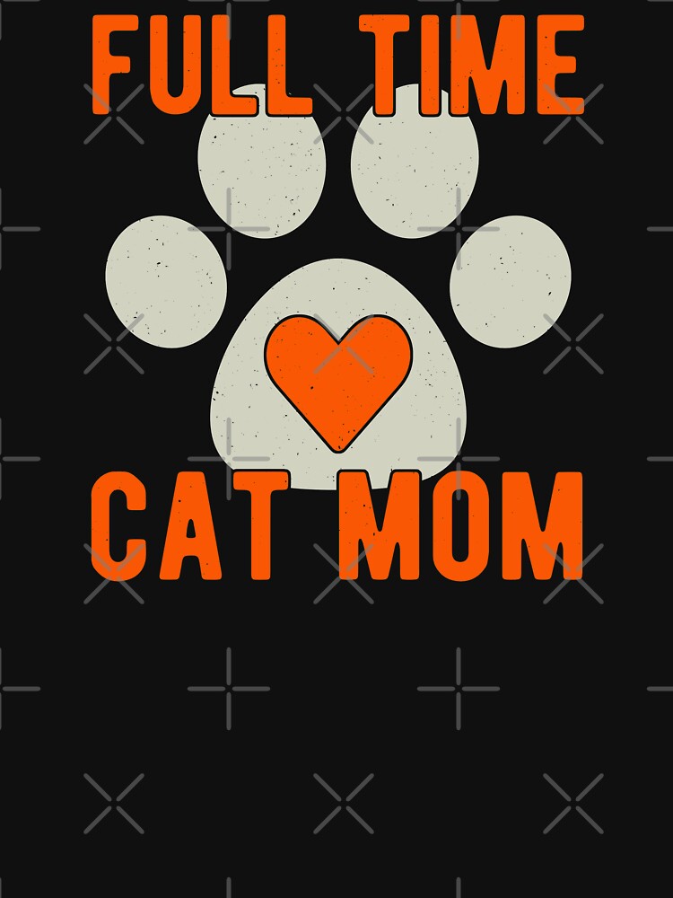 Full Time Cat Mom by artworkbyrihen