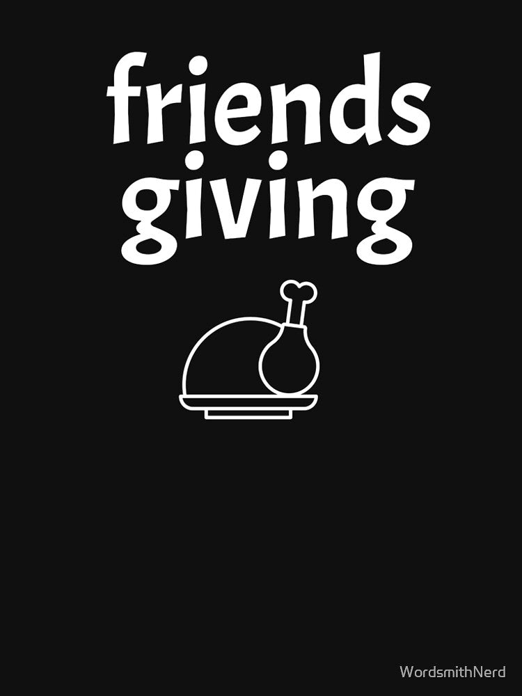 Friendsgiving Turkey by WordsmithNerd