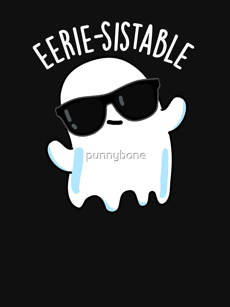 Eerie-sistable Funny Ghost Pun (Dark BG) by punnybone