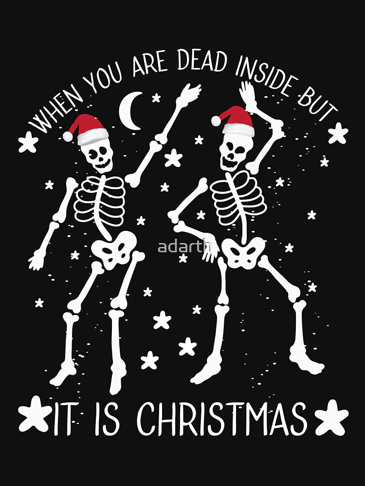 "When You are Dead Inside But it is Christmas_Holiday Season Gifts" by adarth