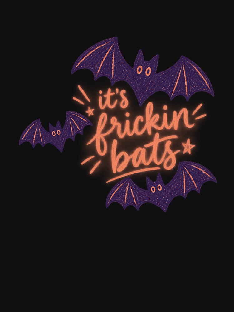 It’s Frickin’ Bats by coastalquillco