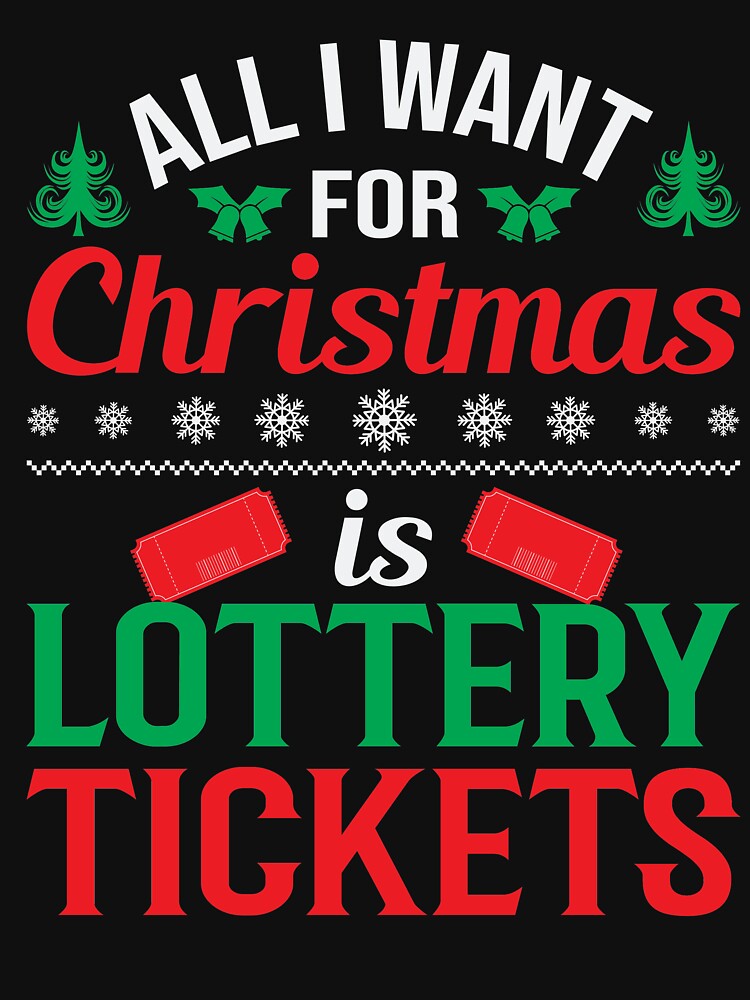 Funny Christmas movie quote :All i want for Christmas is Lottery Tickets by remonss