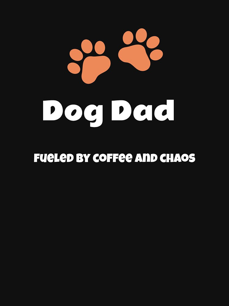 Dog Dad Fueled by Coffee and Chaos by Ccctee's