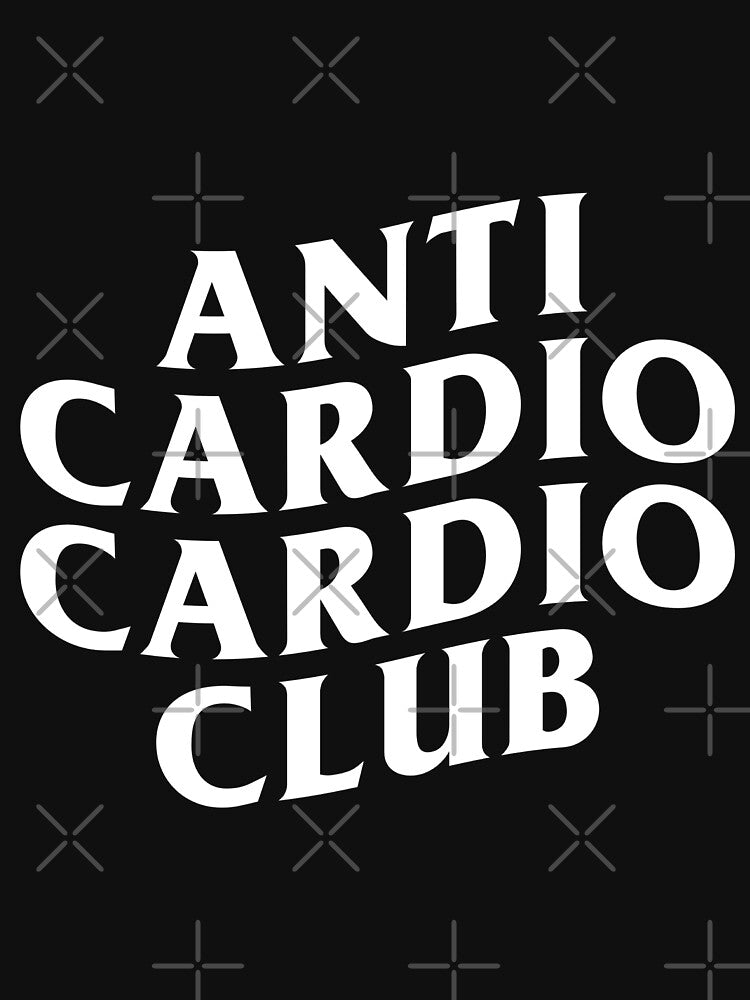 Anti Cardio Cardio Club by gerrielperez