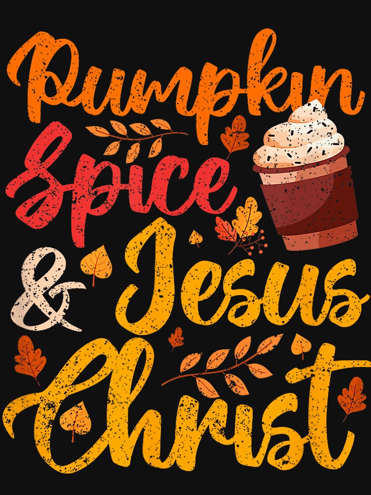Funny Pumpkin Christmas and Jesus Retro Classic Vintage Spice Christ by JamieFmorriSS