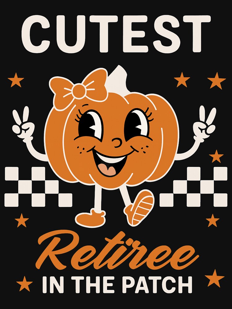 Clever Halloween Retiree Pumpkin Patch, Funny Fall Design, Spooky Retirement Gift, Halloween Costume by Orens POD