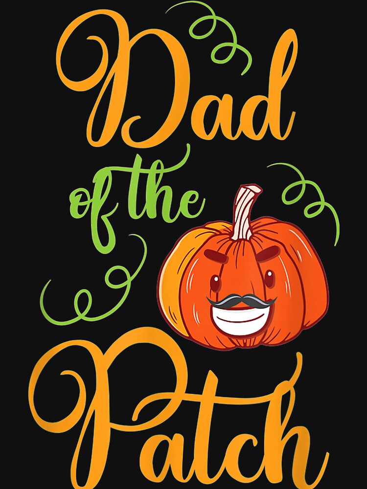 Dad Of The Patch Men Funny Pumpkin Halloween Gift by GaryArtStudio