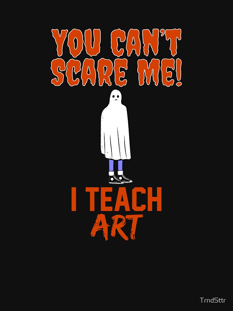 Funny Gift for Art Teachers Halloween by TrndSttr